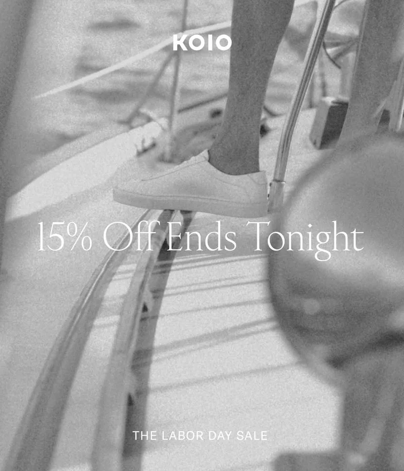 Koio. 15% Off Ends Tonight. The Labor Day Sale