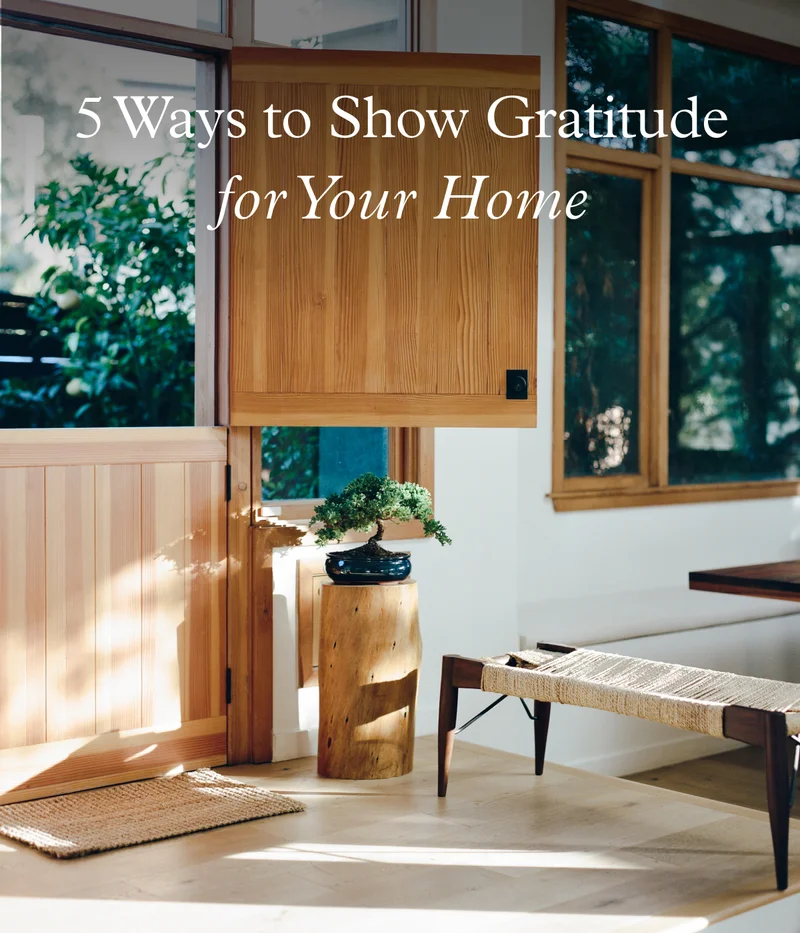 5 Ways to Show Gratitude for Your Home