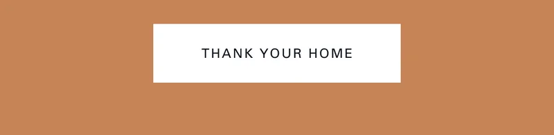 Thank your home