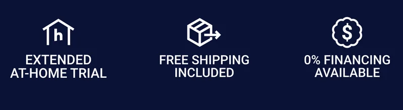 Extended at-home trial. Free shipping included. 0% financing available
