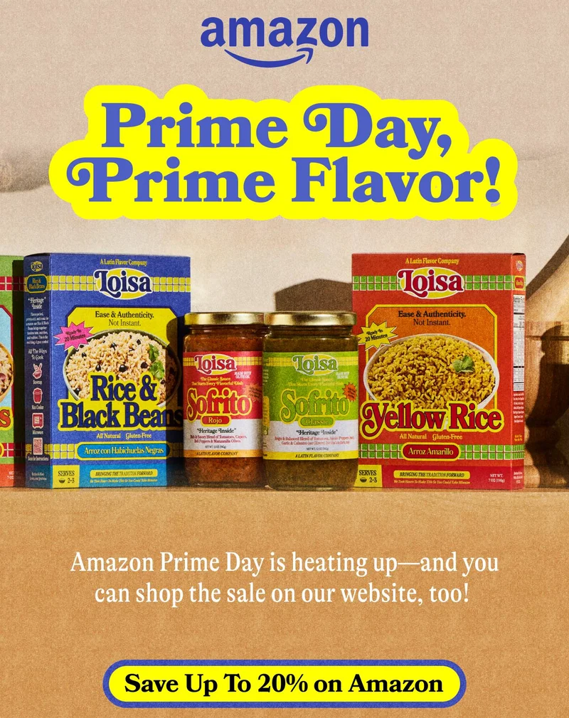 Prime Day, Prime Flavor! Amazon Prime Day is heating up—and you can shop the sale on our website, too! SAVE UP TO 20% ON AMAZON