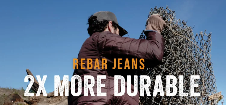 Rebar Jeans 2X More Durable