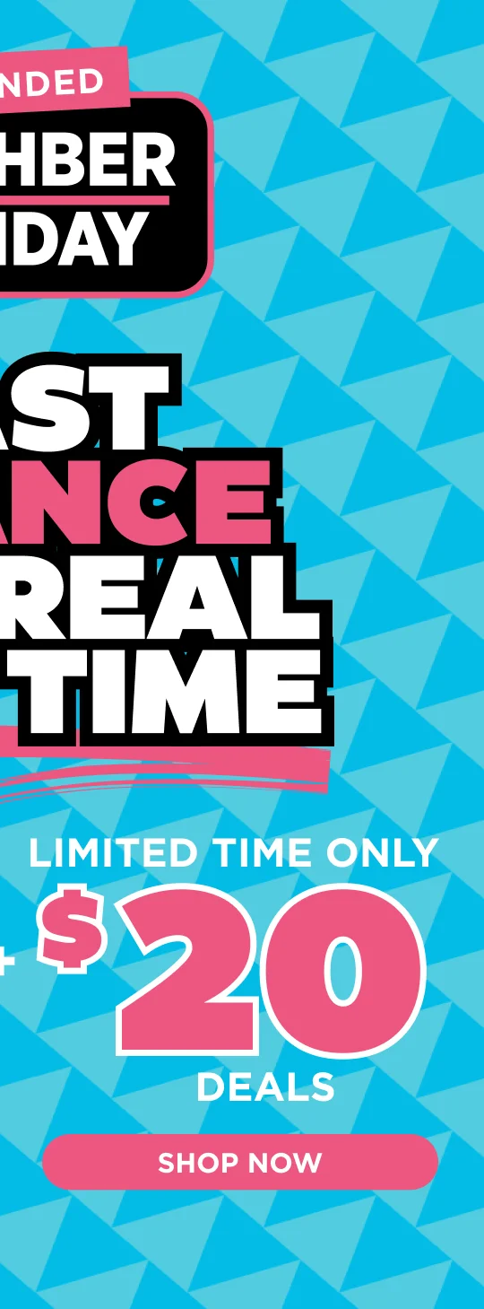 + LIMITED TIME ONLY $20 DEALS