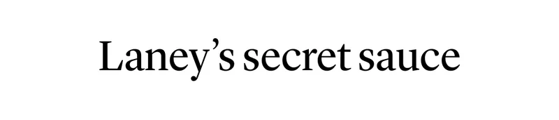 Laney's secret sauce