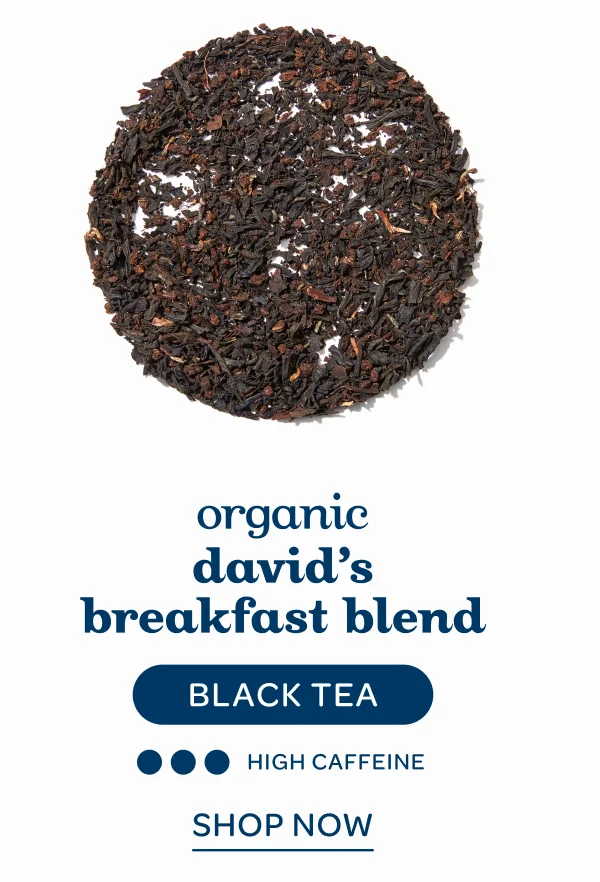 Organic David's Breakfast Blend - Shop now