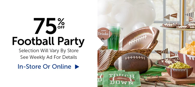75% Off Football Party - Selection Will Vary By Store