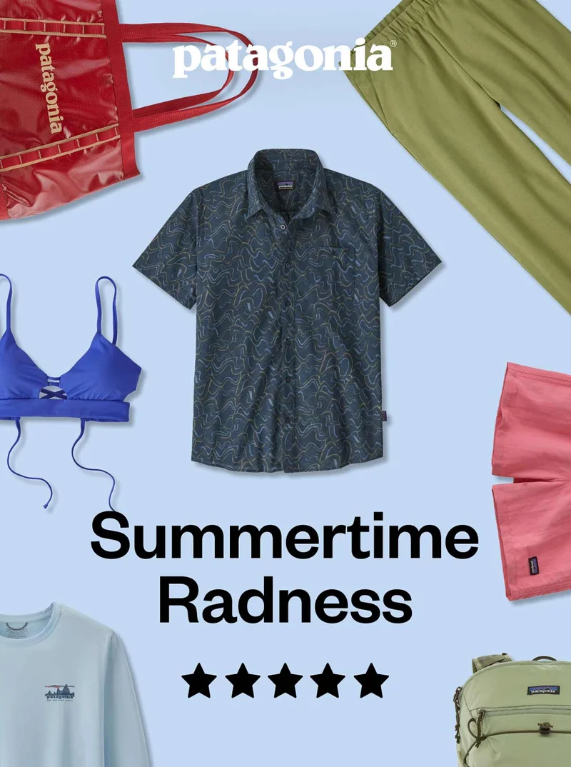 Patagonia. Summertime radness. Five stars.