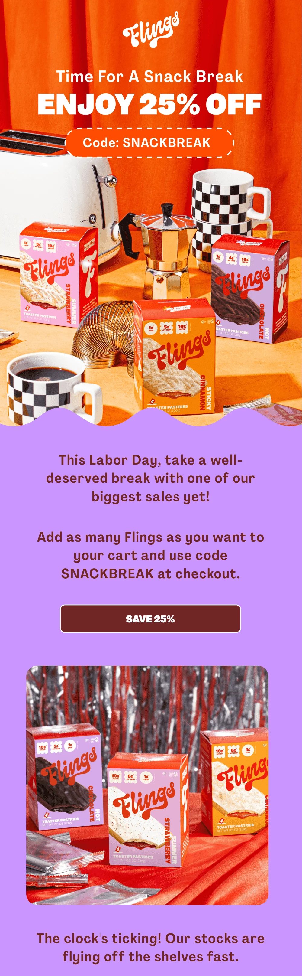 Time for a Snack Break | Enjoy 25% Off