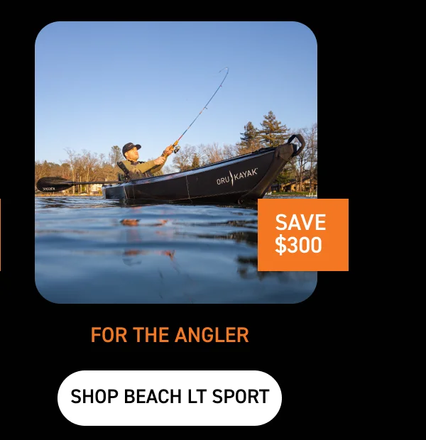 FOR THE ANGLER: SHOP BEACH LT SPORT $300 OFF FOR THE ANGLER: SHOP BEACH LT SPORT $300 OFF