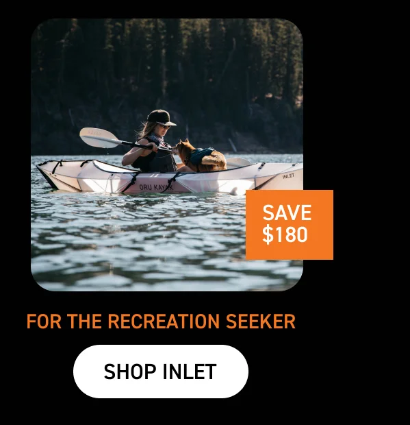 FOR THE RECREATION SEEKER: SHOP INLET $180 OFF FOR THE RECREATION SEEKER: SHOP INLET $180 OFF