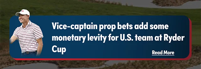 Vice-captain prop bets add some monetary levity for U.S. team at Ryder Cup