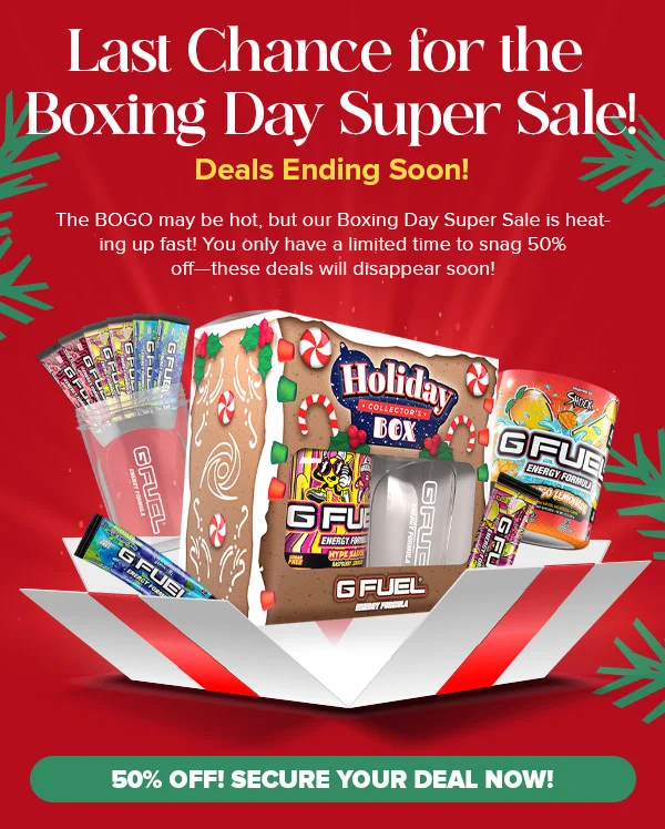 LAST CHANCE FOR THE BOXING DAY SUPER SALE!