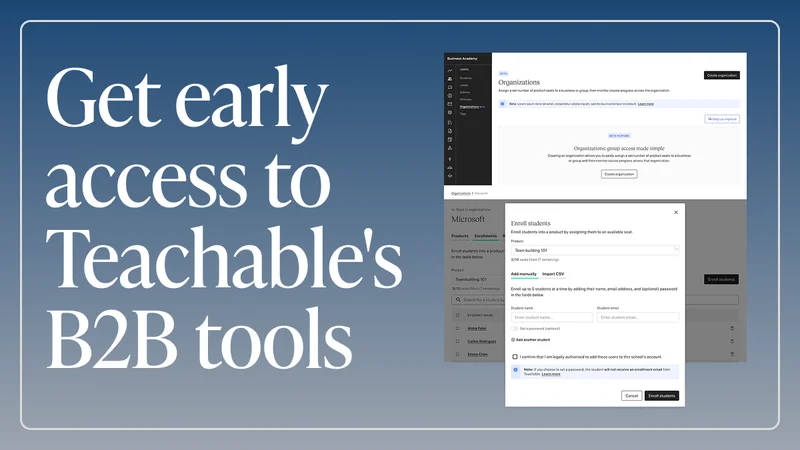Get early access to Teachable's B2B tools.