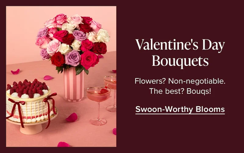 Valentine's Day Bouquets. Flowers? Non-negotiable. The best? Bouqs! Sweeon-Worthy Blooms