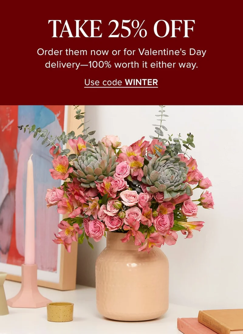 Take 25% Off! Order them now or for Valentine's Day delivery—100% worth it either way. Use code discount code