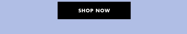 Shop now Shop now