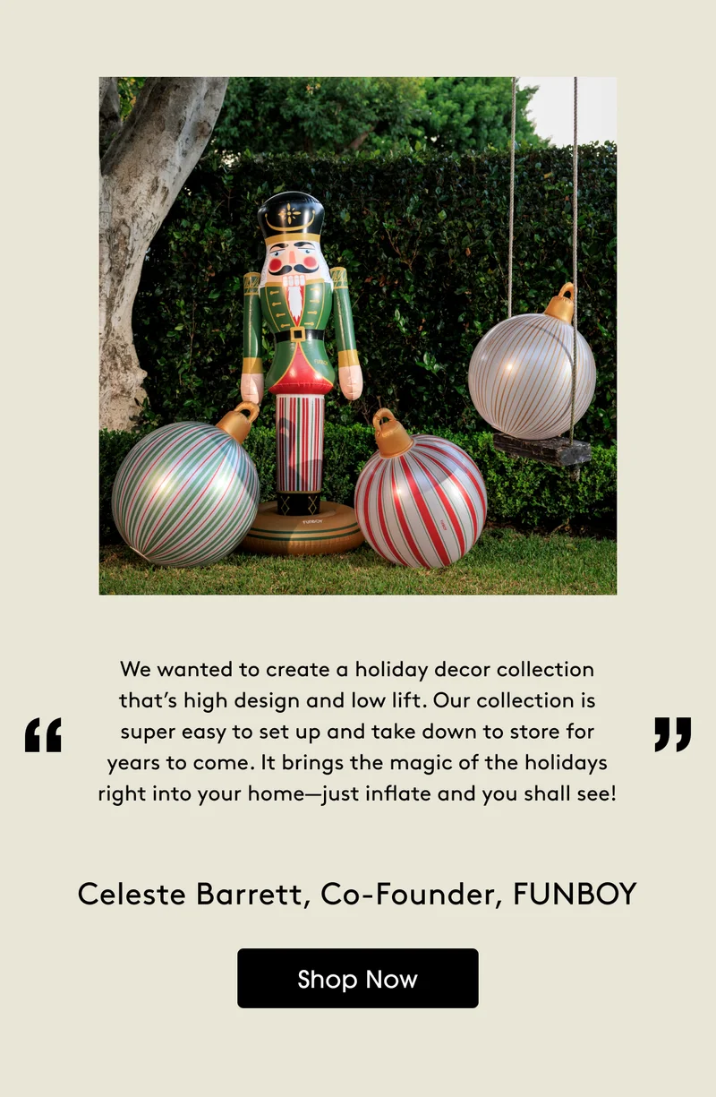 "Our collection is super easy to set up and take down" co-founder, Celeste Barrett - Shop Now