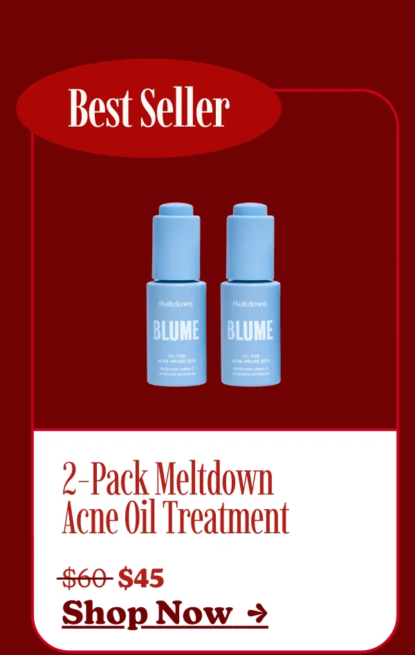 2-Pack Meltdown Acne Oil Treatment [SHOP NOW]