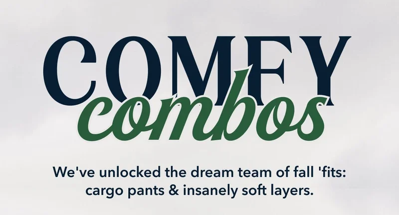 comfy combos | We've unlocked the dream team of fall 'fits: cargo pants & insanely soft layers.