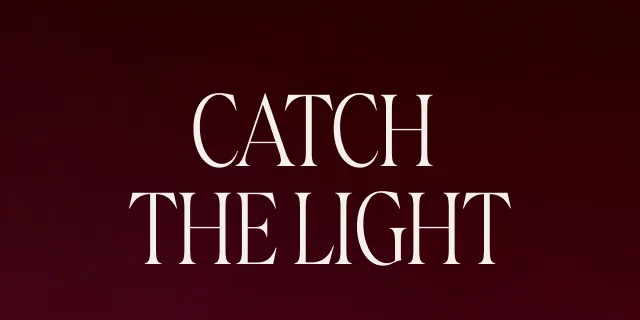 Catch the light