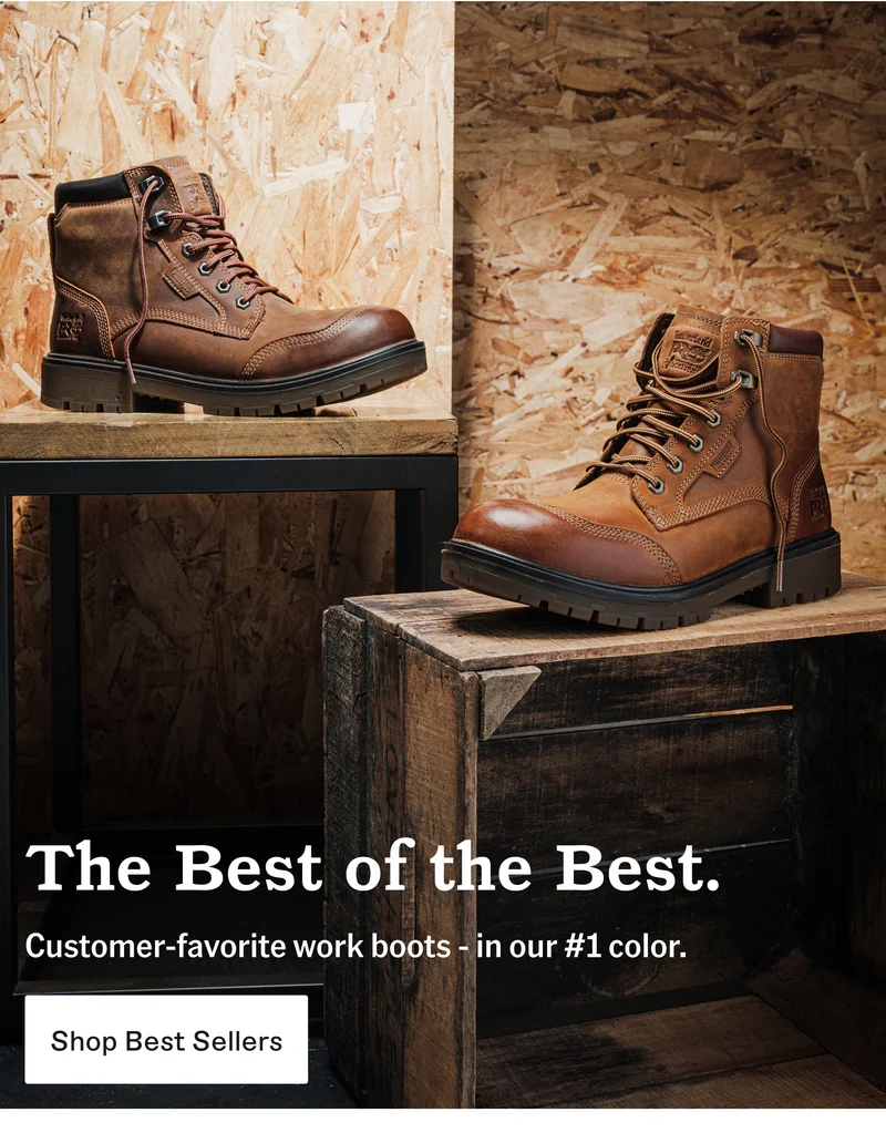 The Best of the Best. Customer-favorite work boots - in our #1 color. Shop Best Sellers.