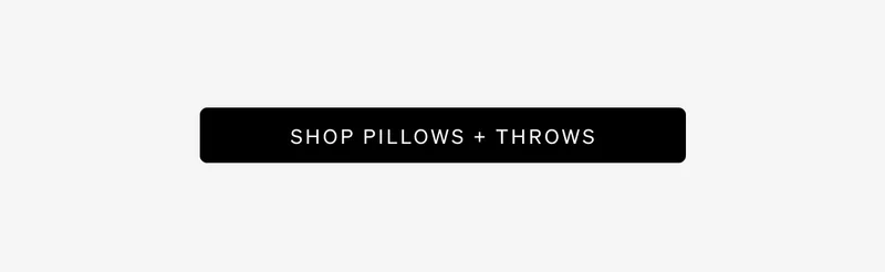 Shop Pillows + Throws