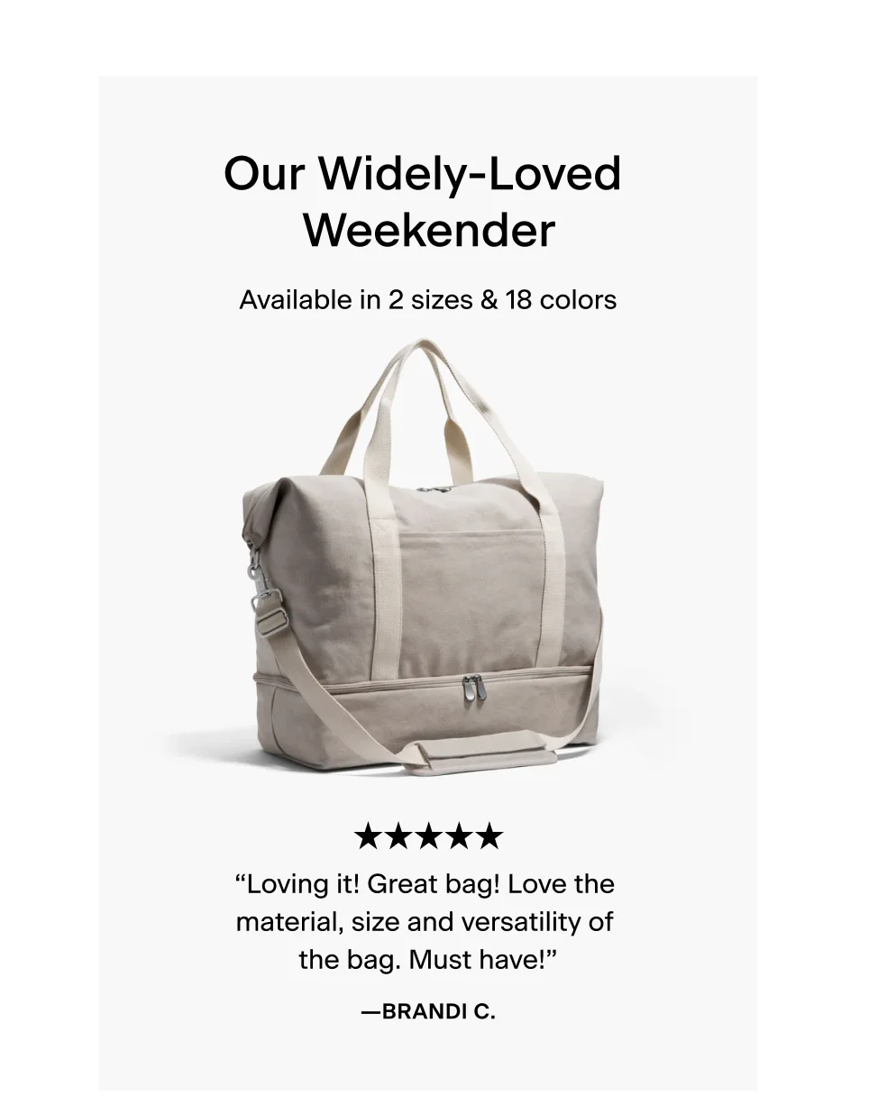 Our Widely-Loved Weekender