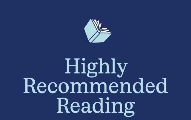 Highly Recommended Reading