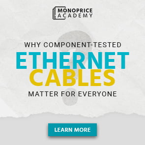 Why Component-Tested Ethernet Cables Matter for Everyone Learn More
