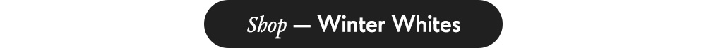 Shop — Winter Whites