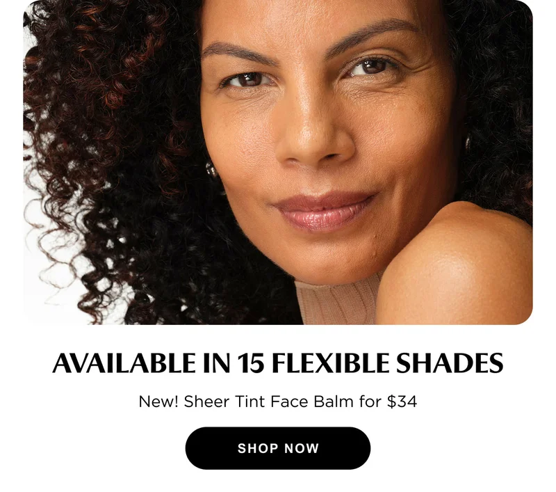 AVAILABLE IN 15 FLEXIBLE SHADES