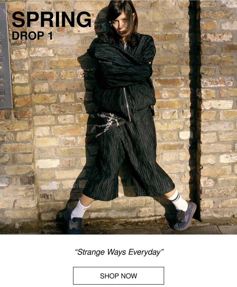 Spring Drop 1 "Strange Ways Everyday" | SHOP NOW