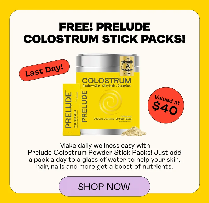 Free! Prelude Colostrum Stick Packs! Last Day!