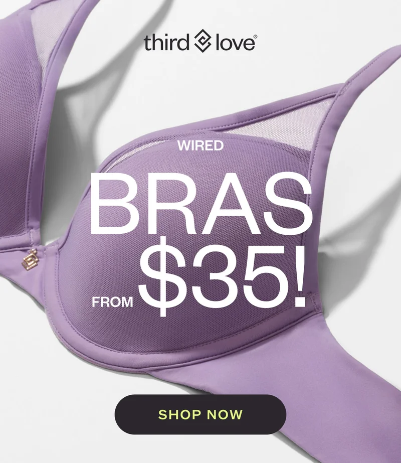 ThirdLove - Wired Bras from $35. SHOP NOW.