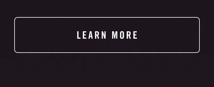 LEARN MORE