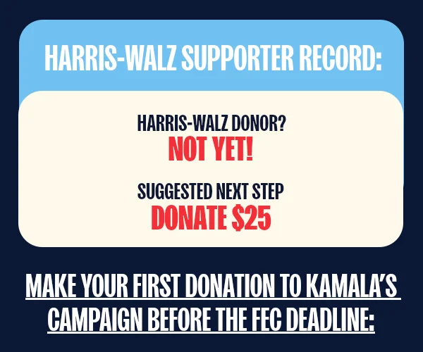 Make a donation to Kamala’s campaign before the FEC deadline: