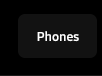 Phones