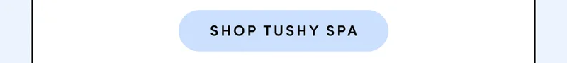 SHOP TUSHY SPA