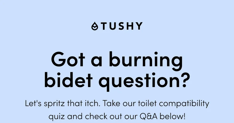GOT A BURNING BIDET QUESTION?
