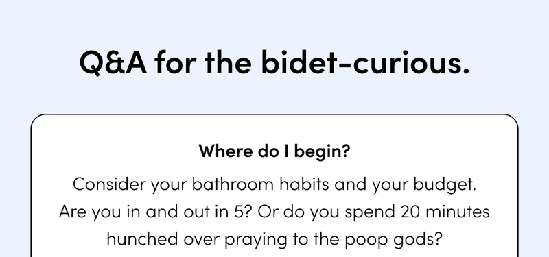 Q&A FOR THE BIDET CURIOUS