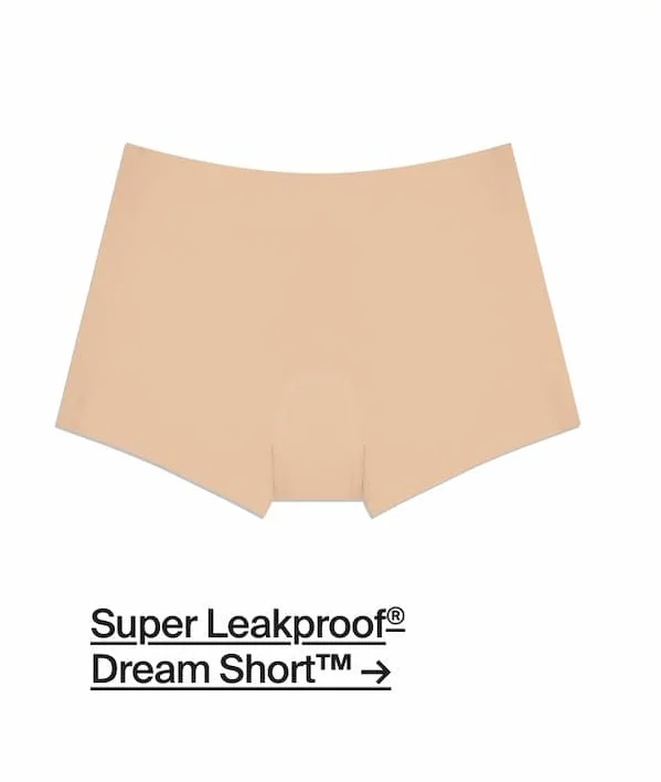 Super Leakproof® Dream Short™ →