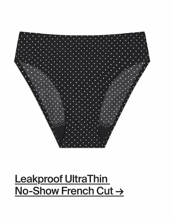 Leakproof UltraThin No-Show French Cut →