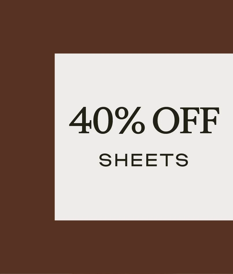 40% Off SHEETS