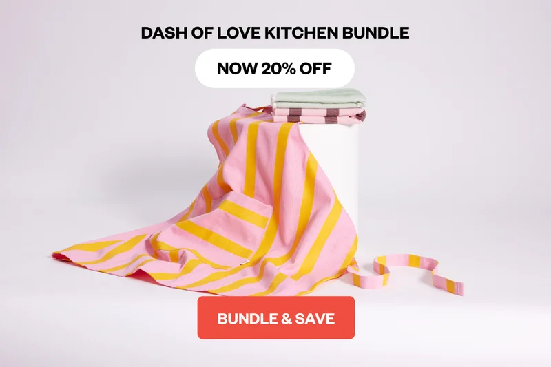 DASH OF LOVE KITCHEN BUNDLES NOW 20% OFF