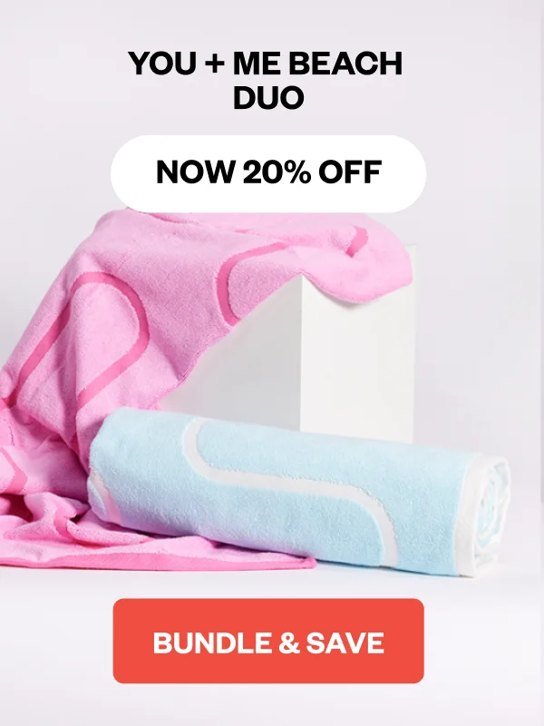 YOU + ME BEACH DUO NOW 20% OFF