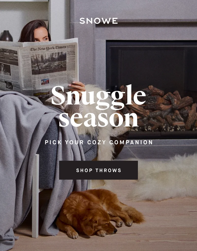 Snuggle season Pick your cozy companion SHOP THROWS