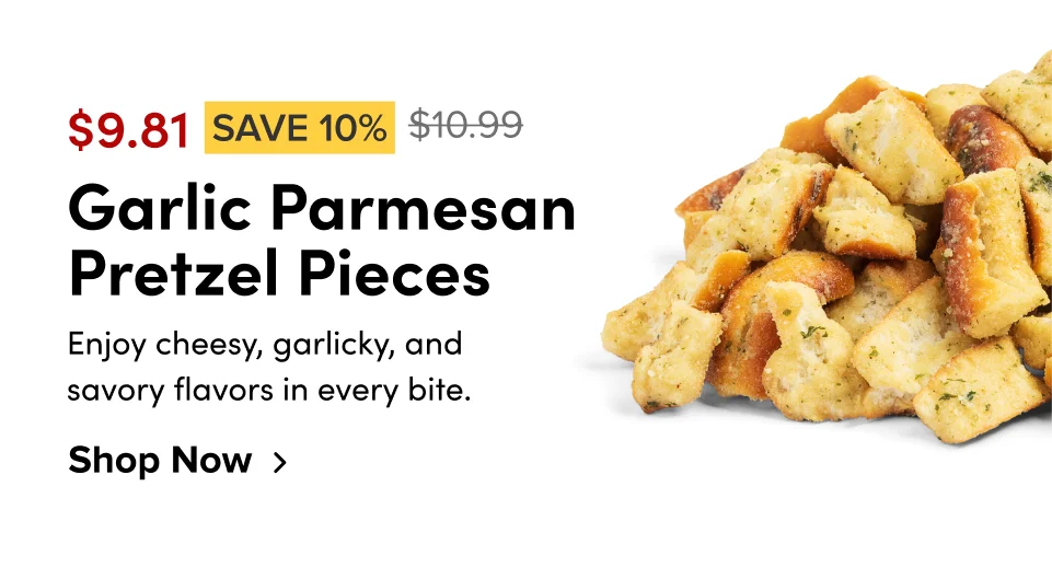 Garlic Parmesan Pretzel Pieces ; $9.81 save 10% ; shop now