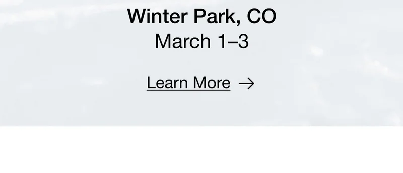 Winter Park, CO - March 1-3- Learn More