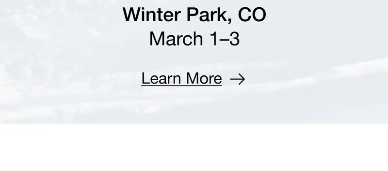 Winter Park, CO - March 1-3- Learn More