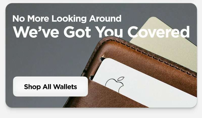 No More Looking Around. We've Got You Covered. Shop All Wallets.